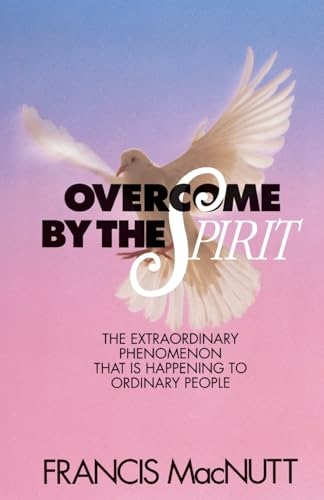 Overcome by the Spirit