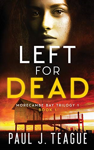 Left for Dead (Morecambe Bay Trilogy)