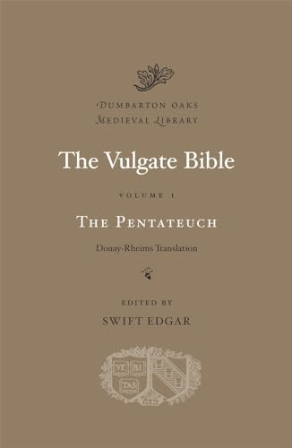 The Vulgate Bible: The Pentateuch: Douay-Rheims Translation