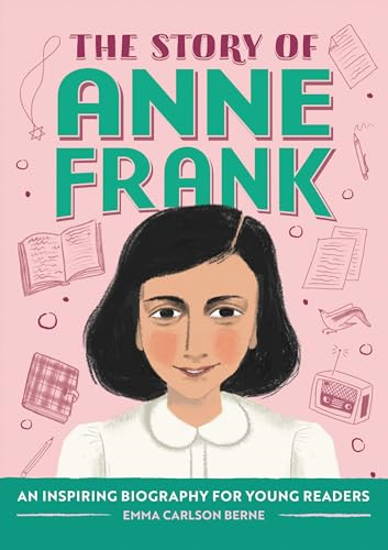 The Story of Anne Frank: A Biography Book for New Readers (The Story Of: A Biography Series for New Readers)