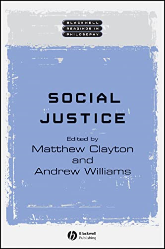 Social Justice (Blackwell Readings in Philosophy)