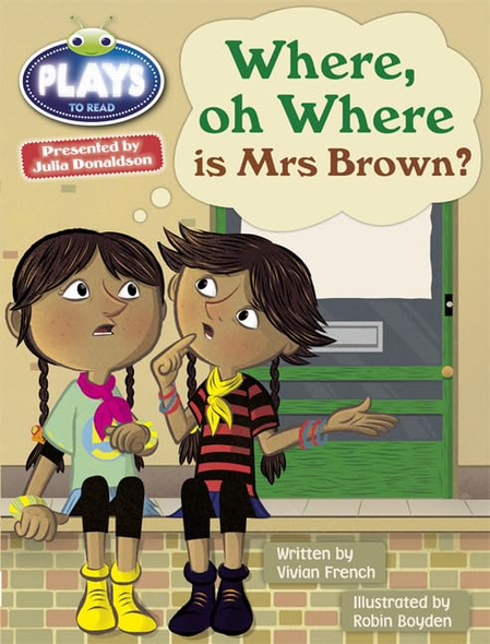 Julia Donaldson Plays Where Oh Where is Mrs Brown? (turquoise) (BUG CLUB)