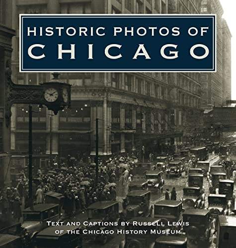 Historic Photos of Chicago (Historic Photos)