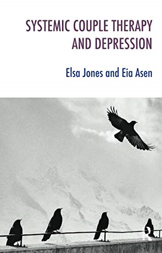 Systemic Couple Therapy and Depression (Systemic Thinking & Practice)