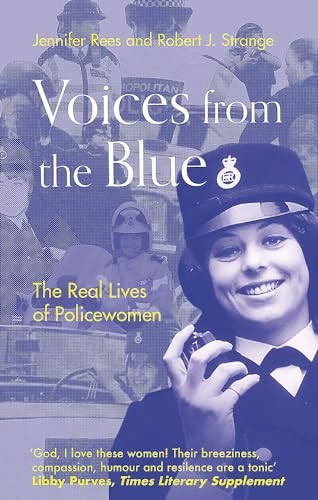 Voices from the Blue: The Real Lives of Policewomen