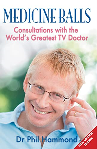 Medicine Balls: Consultations with the World's Greatest TV Doctor