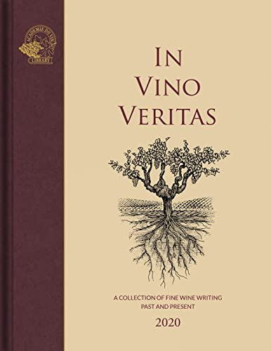 In Vino Veritas: A  - Collection of Fine Wine  - Writing Past and Present