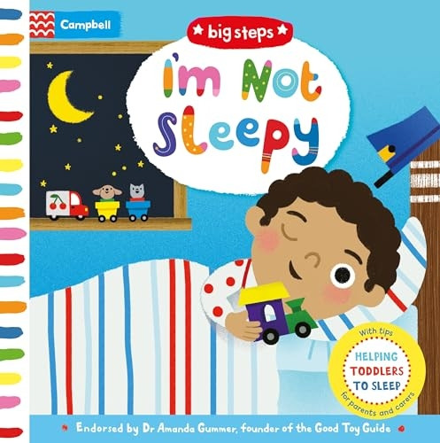 I'm Not Sleepy: Helping Toddlers To Sleep (Big Steps) [Board book]