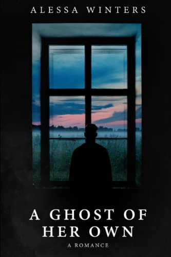A Ghost of Her Own: A Romance (The Ghosts of Riverside County)
