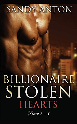 Billionaire Stolen Hearts: The Complete Box Set (Books 1 - 3)