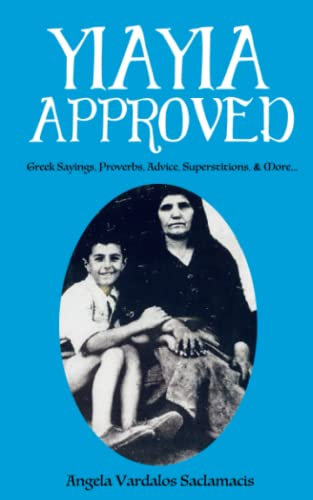 Yiayia Approved: Greek Sayings, Proverbs, Advice, Superstitions, & More