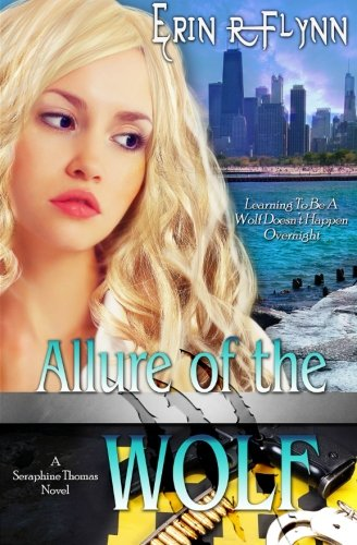 Allure of the Wolf (A Seraphine Thomas Novel)