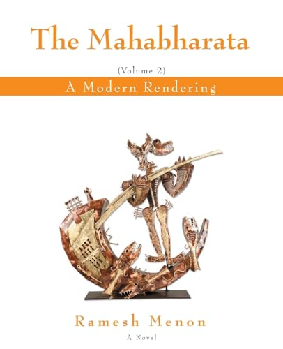 The Mahabharata: A Modern Rendering: 2