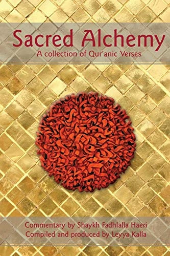 Sacred Alchemy: A Collection of Qur'anic Verses (Alchemy)