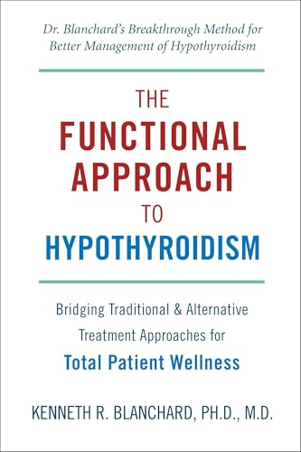 Functional Approach to Hypothyroidism, The