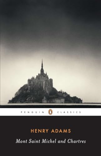 Mont St. Michel and Chartres (Classics)