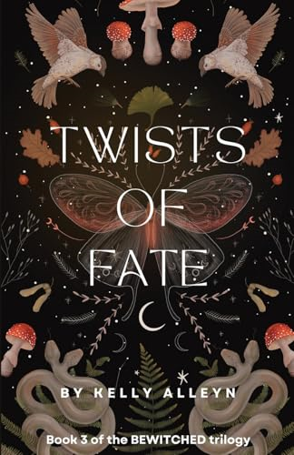 Twists of Fate: Book 3 of the Bewitched trilogy