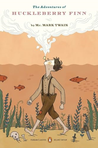 The Adventures of Huckleberry Finn (Penguin Classics Deluxe Editions)
