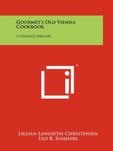 Gourmet's Old Vienna Cookbook : a Viennese Memoir