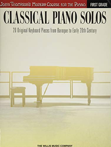 CLASSICAL PIANO SOLOS 1ST GRD PF BK (John Thompson's Modern Course for the Piano)