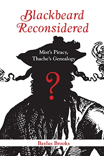 Blackbeard Reconsidered: Mist's Piracy, Thache's Genealogy