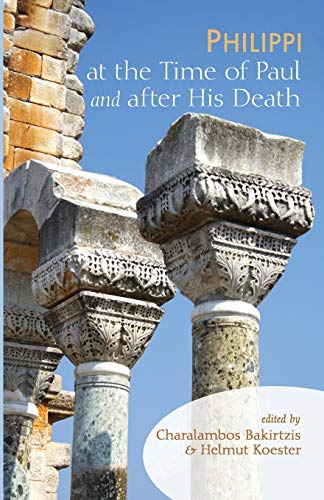 Philippi at the Time of Paul and after His Death