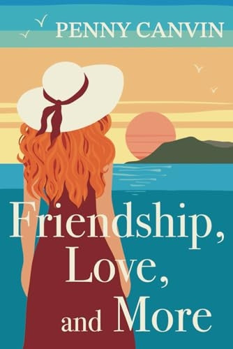 Friendship, Love and More (Friendship, Love and...)