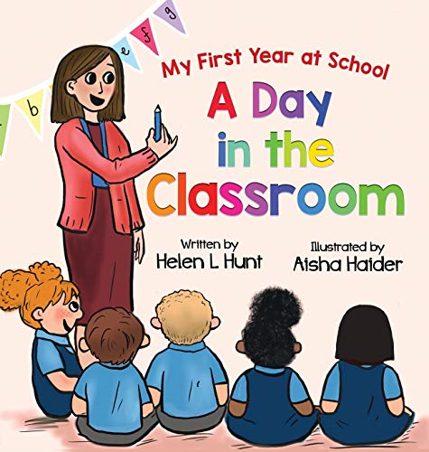 A Day in the Classroom (My First Year at School)