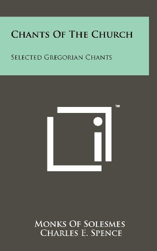 Chants of the Church : Selected Gregorian Chants