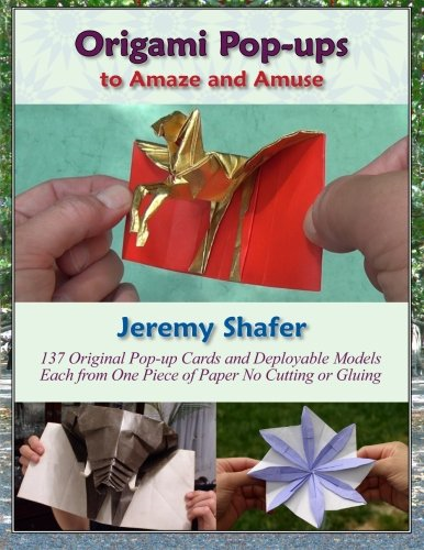 Origami Pop-Ups: To Amaze and Amuse