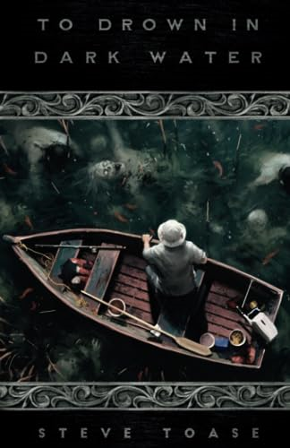 To Drown in Dark Water