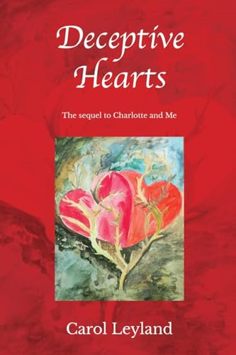 Deceptive Hearts: Sequel to  Charlotte and Me