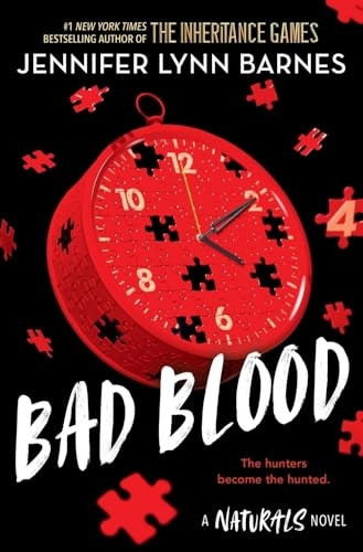 The Naturals: Bad Blood: Book 4 in this unputdownable mystery series from the author of The Inheritance Games (Naturals The)