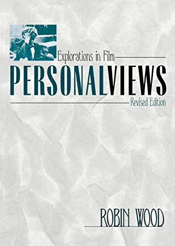 Personal Views: Explorations in Film (Contemporary Approaches to Film & Television) (Contemporary Approaches to Film and Television Series)