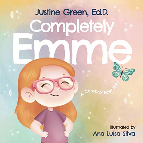 Completely Emme: A Cerebral Palsy Story