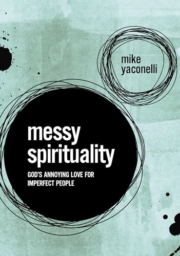 MESSY SPIRITUALITY SC