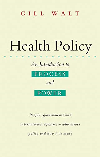 Health Policy: An Introduction to Process and Power