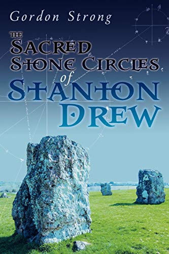 The Sacred Stone Circles  - of Stanton Drew