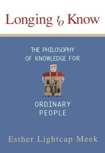 Longing to Know: The Philosophy of Knowledge for Ordinary People