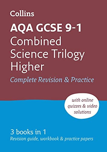 AQA GCSE Combined Science Trilogy Higher Tier All-in-One Revision and Practice (Collins GCSE Revision and Practice: New Curriculum)