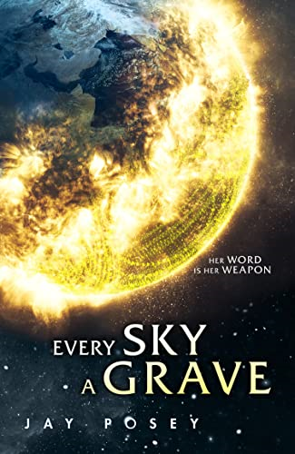 Every Sky A Grave (The Ascendance Series, Book 1) (The Ascendance Series)