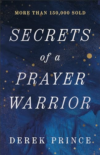 Secrets of a Prayer  Warrior