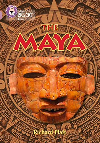 Collins Big Cat - The Maya: Band 18/Pearl