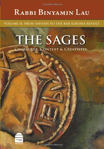 The Sages: Character, Context  ; Creativity