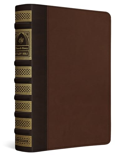 ESV Church History Study Bible: Voices from the Past, Wisdom for the Present (Trutone, Brown/Walnut, Timeless Design): Voices from the Past, Wisdom fo