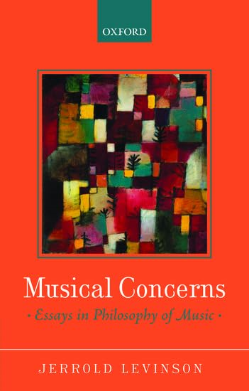 Musical Concerns: Essays in Philosophy of Music