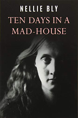 Ten Days in a Mad-House