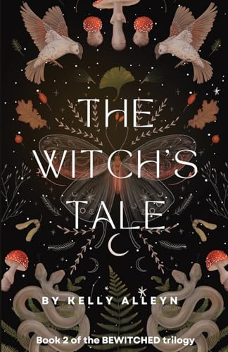 The Witch's Tale: Book 2 of the Bewitched trilogy