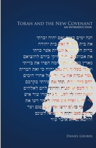 Torah and the New Covenant, An Introduction