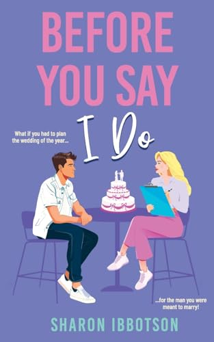 Before You Say I Do: The must-read, second-chance holiday romance